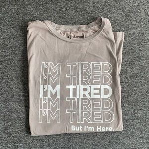 Girrlscout limited edition I’m Tired tee